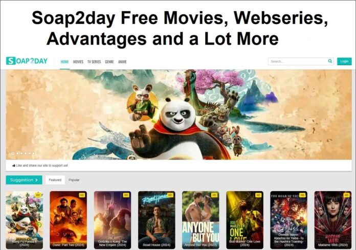 Soap2day Free Movies, Webseries, Advantages and a Lot More